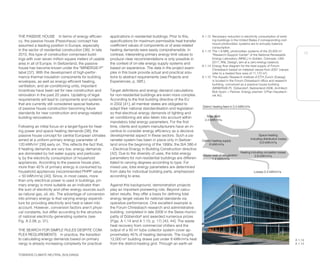 TOWARDS CLIMATE NEUTRAL BUILDINGS
17
District heating feed-in 0.3 kWh/m2
a
Solar yield
2.4 kWh/m2
a
District heating supply
6 kWh/m2
a
Waste heat of refrigeration
1.4 kWh/m2
a
Losses 0.3 kWh/m2
a
Heating including circulation losses
2.6 kWh/m2
a
Space heating
including distribution losses
6.6 kWh/m2
a
THE PASSIVE HOUSE In terms of energy efficien-
cy, the passive house (Passivhaus) concept has
assumed a leading position in Europe, especially
in the sector of residential construction [36]. In late
2010, this type of construction comprised build-
ings with over seven million square meters of usable
area in all of Europe. In Switzerland, the passive
house has become known under the “MINERGIE-P”
label [37]. With the development of high-perfor-
mance thermal insulation components for building
envelopes, as well as energy-efficient heating,
ventilation, and air-conditioning units, important
incentives have been set for new construction and
renovation in the past 20 years. Updating of legal
requirements will lead to components and systems
that are currently still considered special features
of passive house construction becoming future
standards for new construction and energy-related
building renovations.
Following an initial focus on a target figure for heat-
ing power and space heating demands [38], the
passive house concept for central European climates
aimed at a uniform primary energy parameter of
120 kWh/m2
[39] early on. This reflects the fact that,
if heating demands are very low, energy demands
are dominated by hot water supply and particular-
ly by the electricity consumption of household
appliances. According to the passive house plan,
more than 40% of primary energy is consumed by
household appliances (recommended PHPP value:
< 50 kWh/m2
a) [40]. Since, in most cases, more
than only electrical power is used in buildings, pri-
mary energy is more suitable as an indicator than
the sum of electricity and other energy sources such
as natural gas, oil, etc. The advantage of conversion
into primary energy is that varying energy expendi-
ture for providing electricity and heat is taken into
account. However, conversion factors aren’t physi-
cal constants, but differ according to the structure
of national electricity-generating systems (see
Fig. A 2.08, p. 31).
THE SEARCH FOR SIMPLE RULES DESPITE COM-
PLEX REQUIREMENTS In practice, the transition
to calculating energy demands based on primary
nergy is already increasing complexity for practical
applications in residential buildings. Prior to this,
specifications for maximum permissible heat transfer
coefficient values of components or of area-related
heating demands were easily comprehensible. In
contrast, interpreting primary energy limit values to
produce clear recommendations is only possible in
the context of on-site energy supply systems and
based on experience. The data in the project exam-
ples in this book provide actual and practical solu-
tions to abstract requirements (see Projects and
Experiences, p. 56ff.).
Target definitions and energy demand calculations
for non-residential buildings are even more complex.
According to the first building directive of the EU
in 2002 [41], all member states are obligated to
adapt their national standardisation and legislation
so that electrical energy demands of lighting and
air conditioning are also taken into account within
mandatory total energy parameters. For the first
time, clients and system manufacturers have an in-
centive to consider energy efficiency as a decisive
developmental aspect in these sectors. Such a pa-
rameter system has been in place only in Switzer-
land since the beginning of the 1990s: the SIA 380-4
– Electrical Energy in Building Construction directive
[42]. Due to the diversity of uses, the total energy
parameters for non-residential buildings are differen-
tiated to varying degrees according to type. For
mixed use, total energy parameters are determined
from data for individual building parts, emphasized
according to area.
Against this background, demonstration projects
play an important pioneering role. Beyond calcu-
lation results, they offer a basis for defining total
energy target values for national standards via
operative performance. One excellent example is
the Forum Chriesbach research and administrative
building, completed in late 2006 in the Swiss munici-
pality of Dübendorf and awarded numerous prizes
(Figs. A 1.14 and A 1.15, p. 17) [43, 44]. The waste
heat recovery from commercial chillers and the
output of a 50 m2
tube collector system cover ap-
proximately 40% of heating demands. The roughly
12,000 m2
building draws just under 6 kWh/m2
a heat
from the district-heating grid. Through an earth-air
A 1.12 Necessary reduction in electricity consumption of exist-
ing buildings in the United States if corresponding roof-
mount photovoltaic systems are to annually balance
consumption.
A 1.13 The 1.6-MWp photovoltaic systems of the 20,500 m2
“Research Support Center” of the National Renewable
Energy Laboratory (NREL) in Golden, Colorado, USA
2011, RNL Design, aim at a zero-energy balance.
A 1.14 Energy flow diagram for the heat supply of Forum
Chriesbach based on metered values from 2007 (values
refer to a heated floor area of 11,170 m2
)
A 1.15 The Aquatic Research Institute of ETH Zurich (Eawag)
is located in the Forum Chriesbach office and research
building, conceived as a passive house building
(MINERGIE-P). Dübendorf, Switzerland 2006, Architect:
Bob Gysin + Partner, Energy planner: 3-Plan Haustech-
nik AG.
A 1.14
A 1.15
 