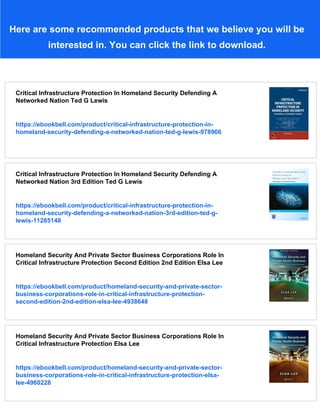 Critical Infrastructure Protection In Homeland Security Defending A ...