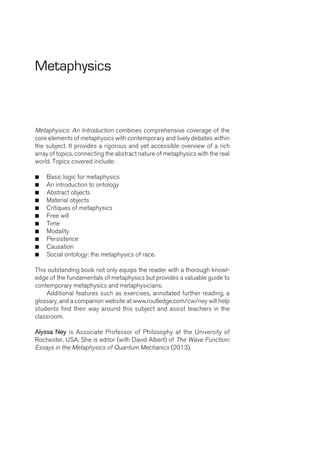 Metaphysics A Short Introduction Metaphysics An Introduction 1st Alyssa Ney | PDF