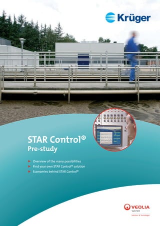 Stavnsholt Wastewater Treatment Plant, Denmark
STAR Control®
Pre-study
Overview of the many possibilities
Find your own STAR Control® solution
Economies behind STAR Control®
⊲
⊲
⊲
 