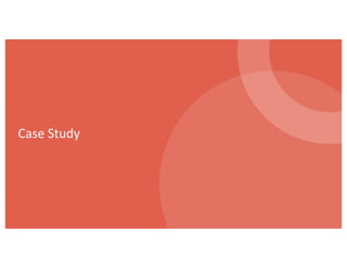 Case Study
 