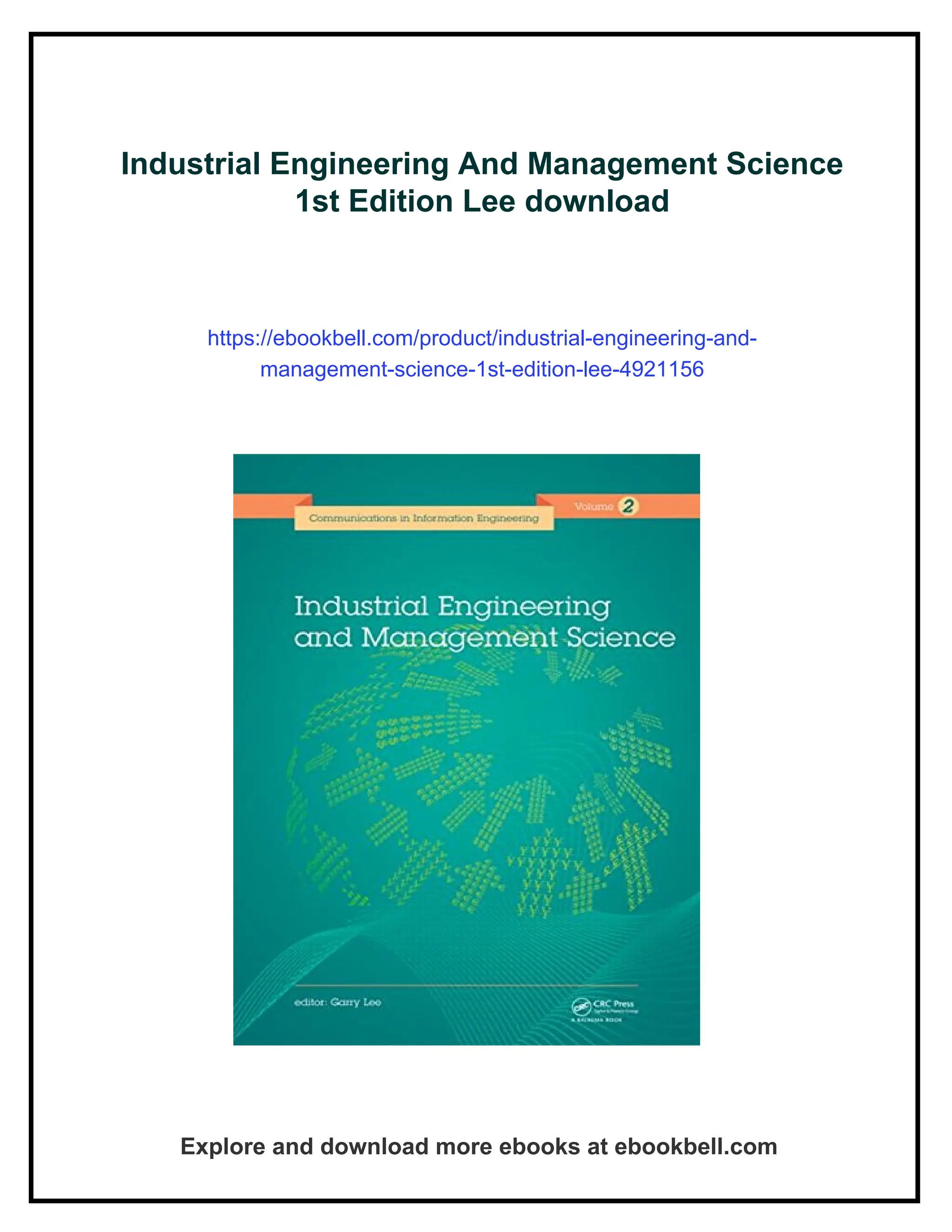 Industrial Engineering And Management Science
1st Edition Lee download
https://ebookbell.com/product/industrial-engineering-and-
management-science-1st-edition-lee-4921156
Explore and download more ebooks at ebookbell.com
 