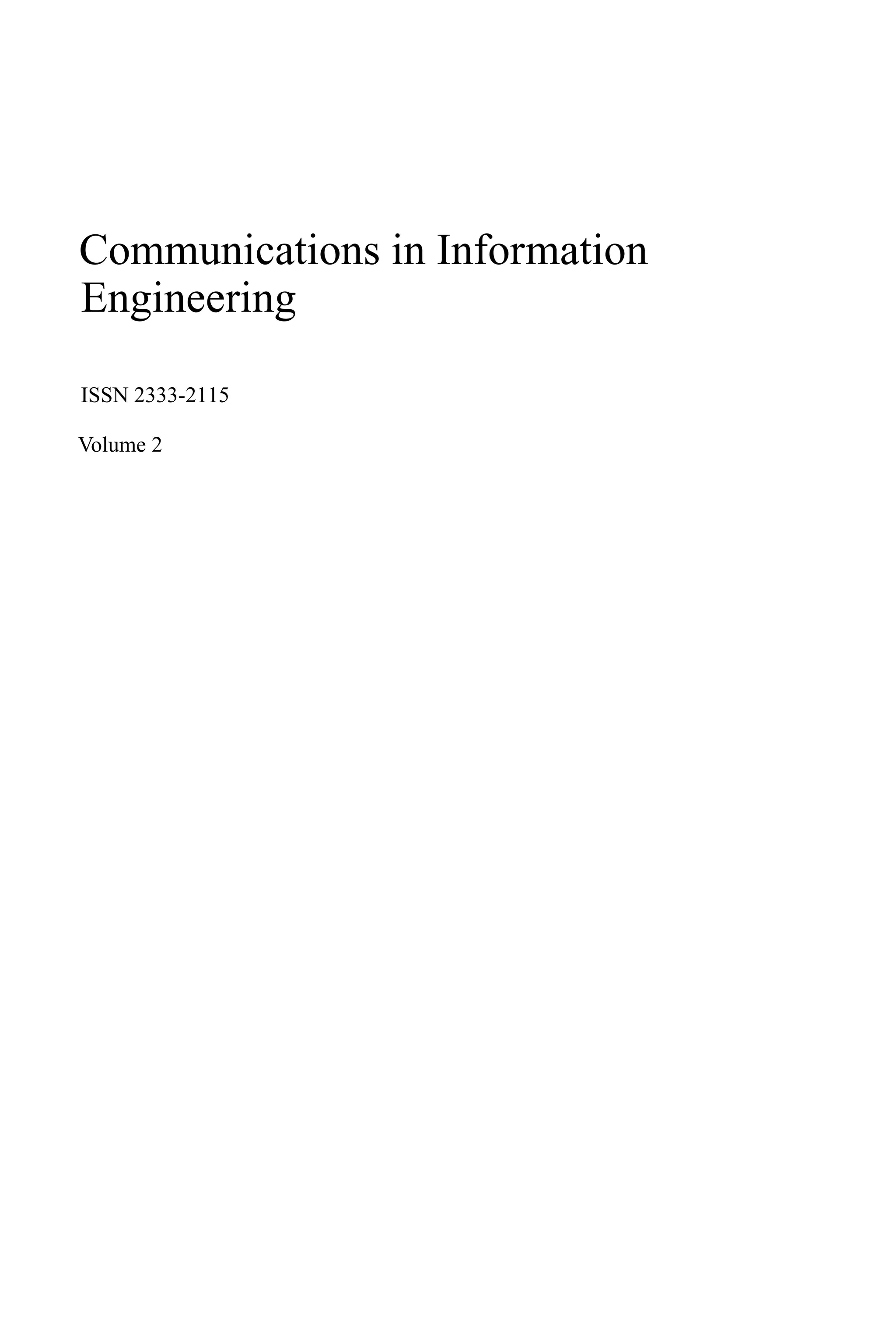 Communications in Information
Engineering
ISSN 2333-2115
Volume 2
 