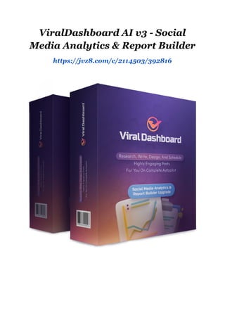 ViralDashboard AI v3 - Social
Media Analytics & Report Builder
https://jvz8.com/c/2114503/392816
 