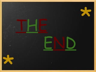 T H E        E N D * * 