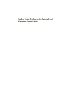 Student Voice Teacher Action Research And Classroom Improvement Lisa M ...