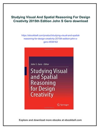 Studying Visual And Spatial Reasoning For Design Creativity 2015th ...
