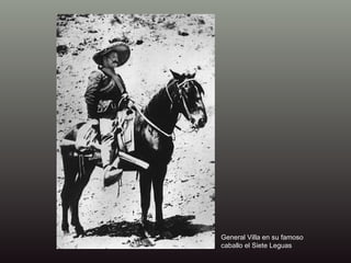 General Villa en su famoso caballo el Siete Leguas 