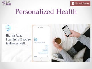 Personalized Health
 