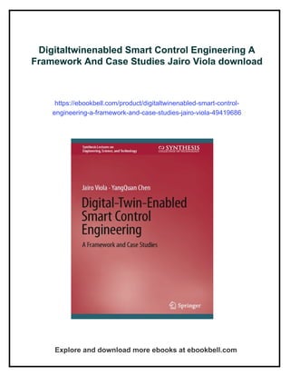 Digitaltwinenabled Smart Control Engineering A Framework And Case ...