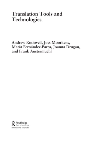 Andy Rothwell Translation Tools And Technologies Andrew Rothwell Joss Moorkens | PDF