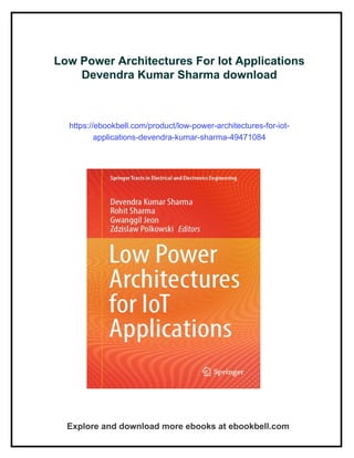 Low Power Architectures For Iot Applications Devendra Kumar Sharma | PDF