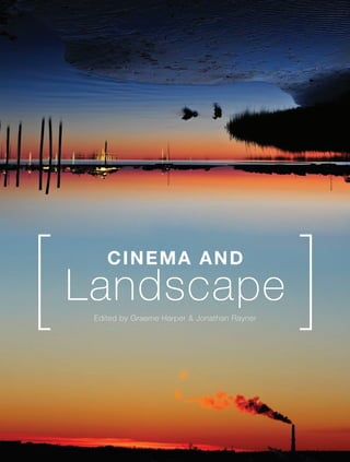 Cinema And Landscape Graeme Harper Jonathan Rayner | PDF