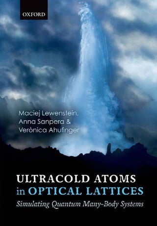 Ultracold Atoms In Optical Lattices Simulating Quantum Manybody Systems ...