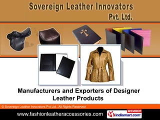  Manufacturers and Exporters of Designer Leather Products 