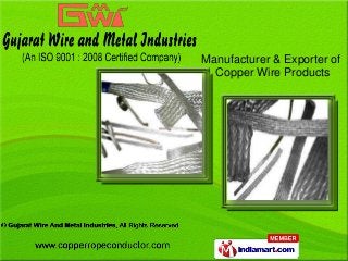 Manufacturer & Exporter of
  Copper Wire Products
 