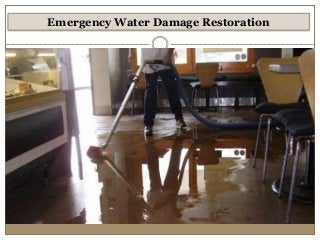 Emergency Water Damage Restoration
 
