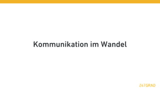 Kommunikation im Wandel
 