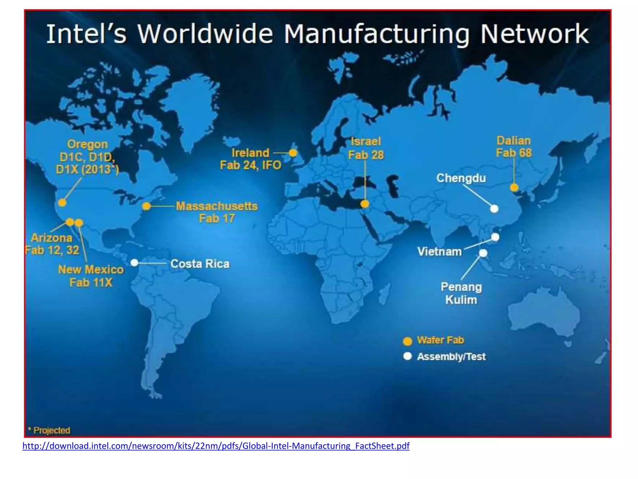 http://download.intel.com/newsroom/kits/22nm/pdfs/Global-Intel-Manufacturing_FactSheet.pdf
 
