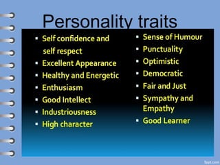 Personality traits
 