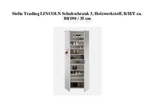 Stella Trading LINCOLN Schuhschrank 3, Holzwerkstoff, B/H/T ca.
80/190 / 35 cm
 