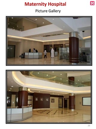 Maternity Hospital
Picture Gallery
29
 