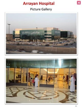 Arrayan Hospital
Picture Gallery
38
 