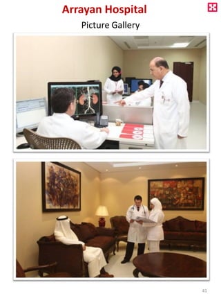 41
Arrayan Hospital
Picture Gallery
 