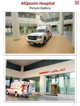 AlQassim Hospital
Picture Gallery
49
 