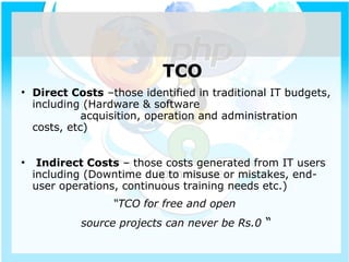 TCO
●
Direct Costs –those identified in traditional IT budgets,
including (Hardware & software
acquisition, operation and ...