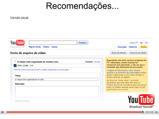 Recomendações –  antes... 
