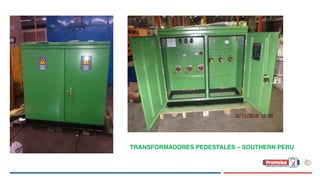 TRANSFORMADORES PEDESTALES – SOUTHERN PERU
 