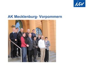 AK Mecklenburg- Vorpommern
 