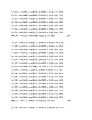 FA fa_310 ( .sum(s[145]),.carry(c[145]),.a(p[7][10]),.b( s[144]),.cin( c[129]) );
FA fa_311 ( .sum(s[146]),.carry(c[146]),.a(p[6][11]),.b( s[145]),.cin( c[130]) );
FA fa_312 ( .sum(s[147]), .carry(c[147]),.a(p[5][12]),.b( s[146]),.cin( c[131]) );
FA fa_313 ( .sum(s[148]),.carry(c[148]),.a(p[4][13]),.b( s[147]),.cin( c[132]) );
FA fa_314 ( .sum(s[149]),.carry(c[149]),.a(p[3][14]),.b( s[148]),.cin( c[133]) );
FA fa_315 ( .sum(s[150]),.carry(c[150]),.a(p[2][15]),.b( s[149]),.cin( c[134]) );
FA fa_316 ( .sum(s[151]),.carry(c[151]),.a(p[1][16]),.b( s[150]),.cin( c[135]) );
HA ha_301 ( .sum(s[152]),.carry(c[152]),.a(p[0][17]),.b( s[151])); //P17
FA fa_321 ( .sum(s[153]),.carry(c[153]),.a(p[18][0]),.b( p[17][1]),.cin( c[136]) );
FA fa_322 ( .sum(s[154]),.carry(c[154]),.a(p[16][2]),.b( s[153]),.cin( c[137]) );
FA fa_323 ( .sum(s[155]),.carry(c[155]),.a(p[15][3]),.b( s[154]),.cin( c[138]) );
FA fa_324 ( .sum(s[156]),.carry(c[156]),.a(p[14][4]),.b( s[155]),.cin( c[139]) );
FA fa_325 ( .sum(s[157]),.carry(c[157]),.a(p[13][5]),.b( s[156]),.cin( c[140]) );
FA fa_326 ( .sum(s[158]),.carry(c[158]),.a(p[12][6]),.b( s[157]),.cin( c[141]) );
FA fa_327 ( .sum(s[159]),.carry(c[159]),.a(p[11][7]),.b( s[158]),.cin( c[142]) );
FA fa_328 ( .sum(s[160]),.carry(c[160]),.a(p[10][8]),.b( s[159]),.cin( c[143]) );
FA fa_329 ( .sum(s[161]),.carry(c[161]),.a(p[9][9]),.b( s[160]),.cin( c[144]) );
FA fa_330 ( .sum(s[162]),.carry(c[162]),.a(p[8][10]),.b( s[161]),.cin( c[145]) );
FA fa_331 ( .sum(s[163]),.carry(c[163]),.a(p[7][11]),.b( s[162]),.cin( c[146]) );
FA fa_332 ( .sum(s[164]),.carry(c[164]),.a(p[6][12]),.b( s[163]),.cin( c[147]) );
FA fa_333 ( .sum(s[165]),.carry(c[165]),.a(p[5][13]),.b( s[164]),.cin( c[148]) );
FA fa_334 ( .sum(s[166]),.carry(c[166]),.a(p[4][14]),.b( s[165]),.cin( c[149]) );
FA fa_335 ( .sum(s[167]),.carry(c[167]),.a(p[3][15]),.b( s[166]),.cin( c[150]) );
FA fa_336 ( .sum(s[168]),.carry(c[168]),.a(p[2][16]),.b( s[167]),.cin( c[151]) );
FA fa_337 ( .sum(s[169]),.carry(c[169]),.a(p[1][17]),.b( s[168]),.cin( c[152]) );
HA ha_320 ( .sum(s[170]),.carry(c[170]),.a(p[0][18]),.b( s[169])); //P18
FA fa_341 ( .sum(s[171]),.carry(c[171]),.a(p[19][0]),.b( p[18][1]),.cin( c[153]) );
 
