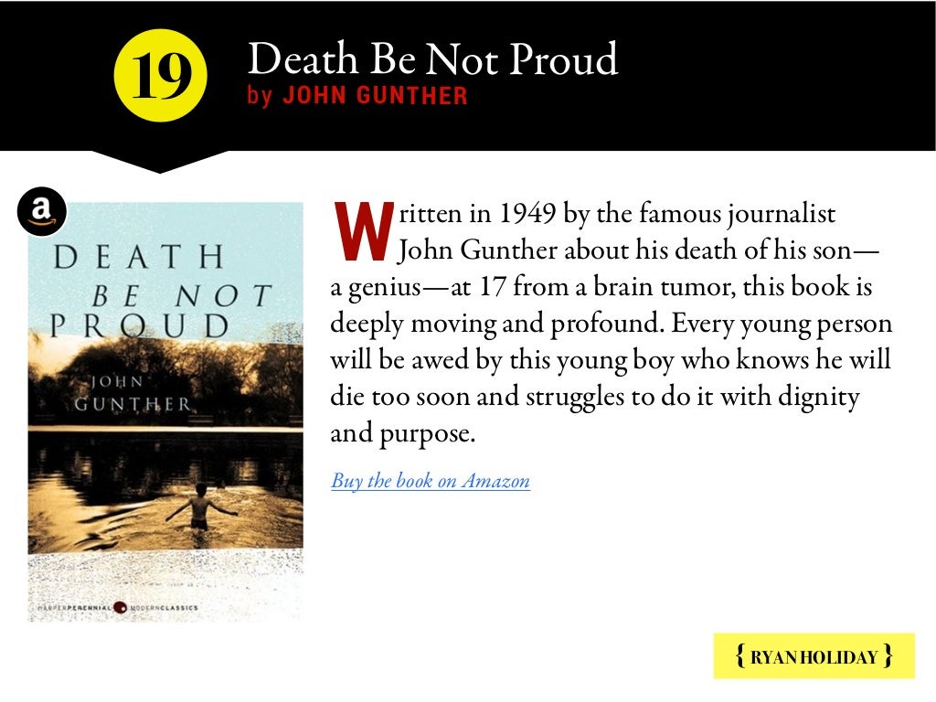 the struggle to stay alive in death be not proud by john gunther Death be not proud by john gunther to make johnny come alive for us as readers a primitive to-the-death struggle of reason against violence. the struggle to stay alive in death be not proud by john gunther Death be not proud by john gunther to make johnny come alive for us as readers a primitive to-the-death struggle of reason against violence.