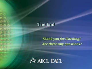The End
Thank you for listening!
Are there any questions?
 
