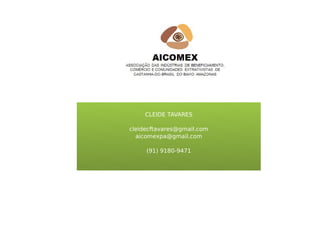 CLEIDE TAVARES

cleidecftavares@gmail.com
  aicomexpa@gmail.com

     (91) 9180-9471
 