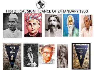 HISTORICAL SIGNIFICANCE OF 24 JANUARY 1950
 