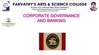 .
CORPORATE GOVERNANCE
AND BANKING
 