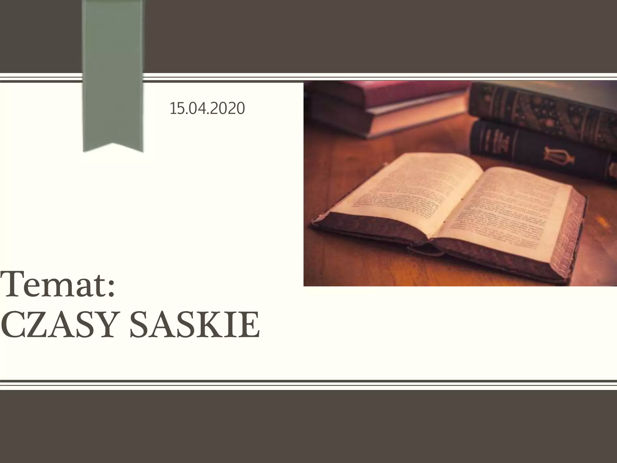 Czasy saskie | PPTX
