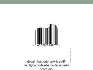 desain-barcode-unik-kreatif-
vanitybarcodes-barcode-seperti-
 