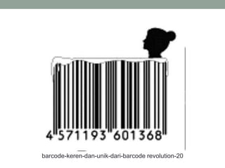 barcode-keren-dan-unik-dari-barcode revolution-20
 