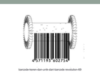 barcode-keren-dan-unik-dari-barcode revolution-69
 