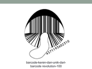 barcode-keren-dan-unik-dari-
barcode revolution-100
 