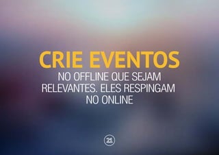 24 Dicas para Humanizar Marcas na Web