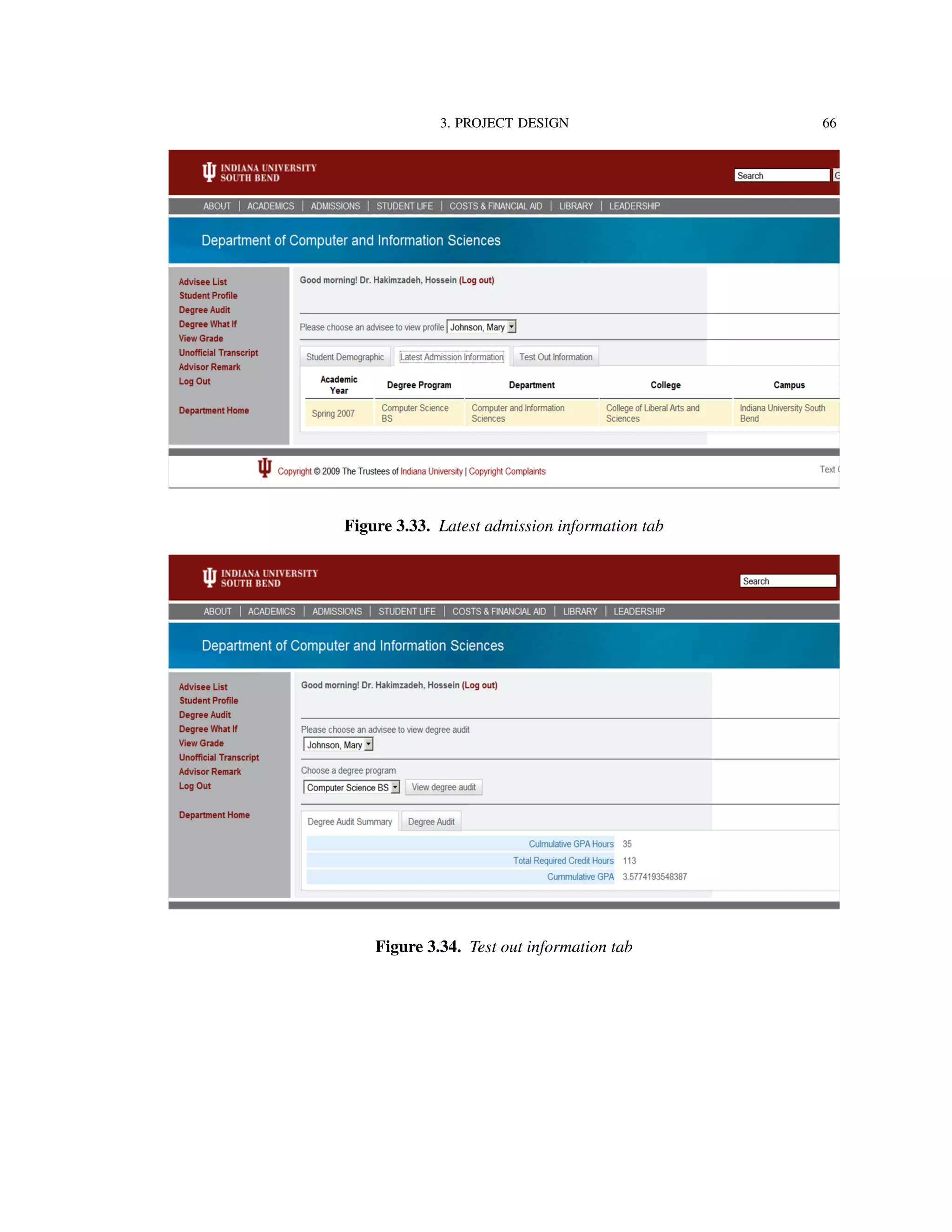 3. PROJECT DESIGN 66
Figure 3.33. Latest admission information tab
Figure 3.34. Test out information tab
 