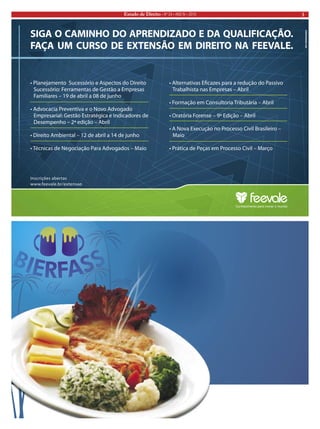 Estado de Direito • Nº 24 • ANO IV • 2010 
3  