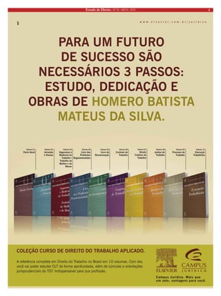 Estado de Direito • Nº 24 • ANO IV • 2010 5 
 