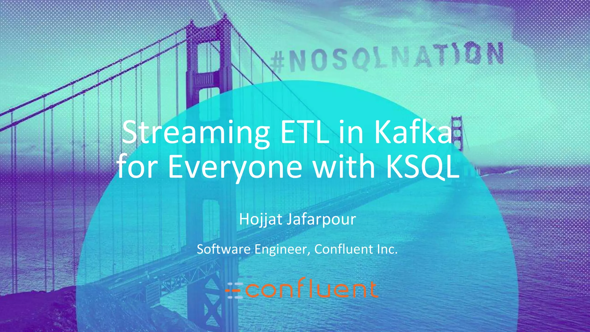 PRESENTATION TITLE ON ONE LINE
AND ON TWO LINES
First and last name
Position, company
Streaming ETL in Kafka
for Everyone with KSQL
Software Engineer, Confluent Inc.
Hojjat Jafarpour
 