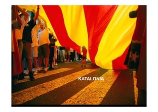 KATALONIA
 